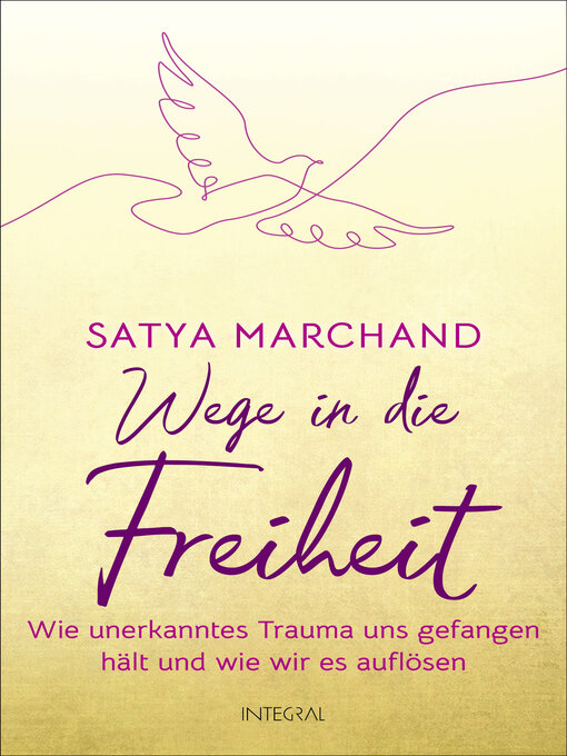 Title details for Wege in die Freiheit by Satya Marchand - Available